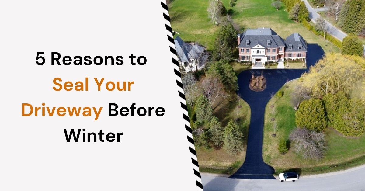 5 reasons to seal your driveway before winter asphalt sealing