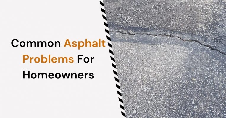 Featured image for Common Asphalt Problems For Homeowners blog