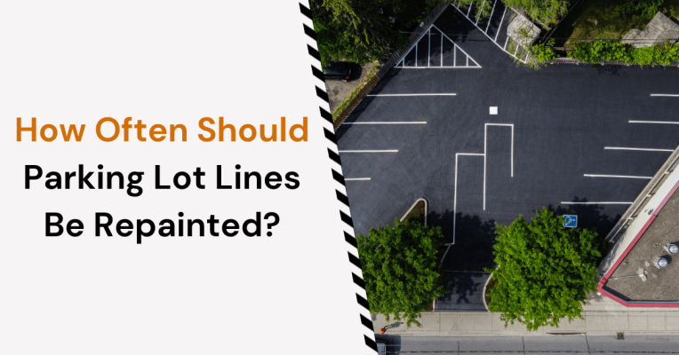 how often should parking lot lines be repainted