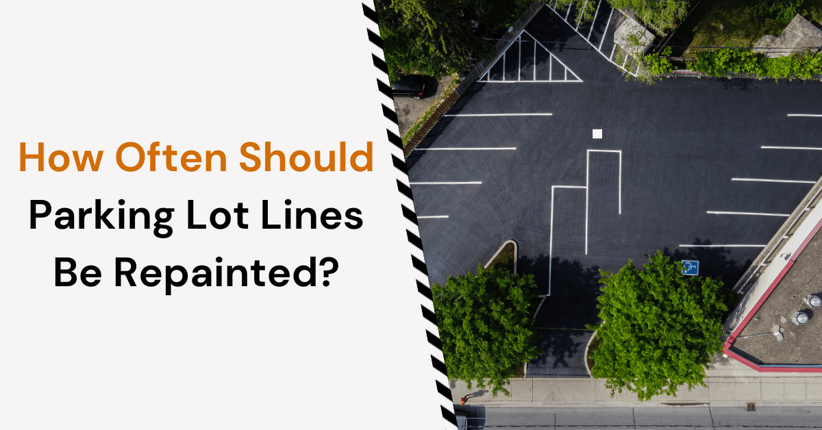 how often should parking lot lines be repainted
