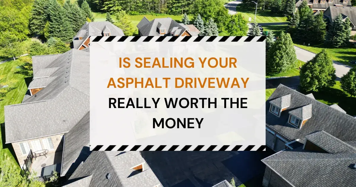 is asphalt sealing driveways worth the money