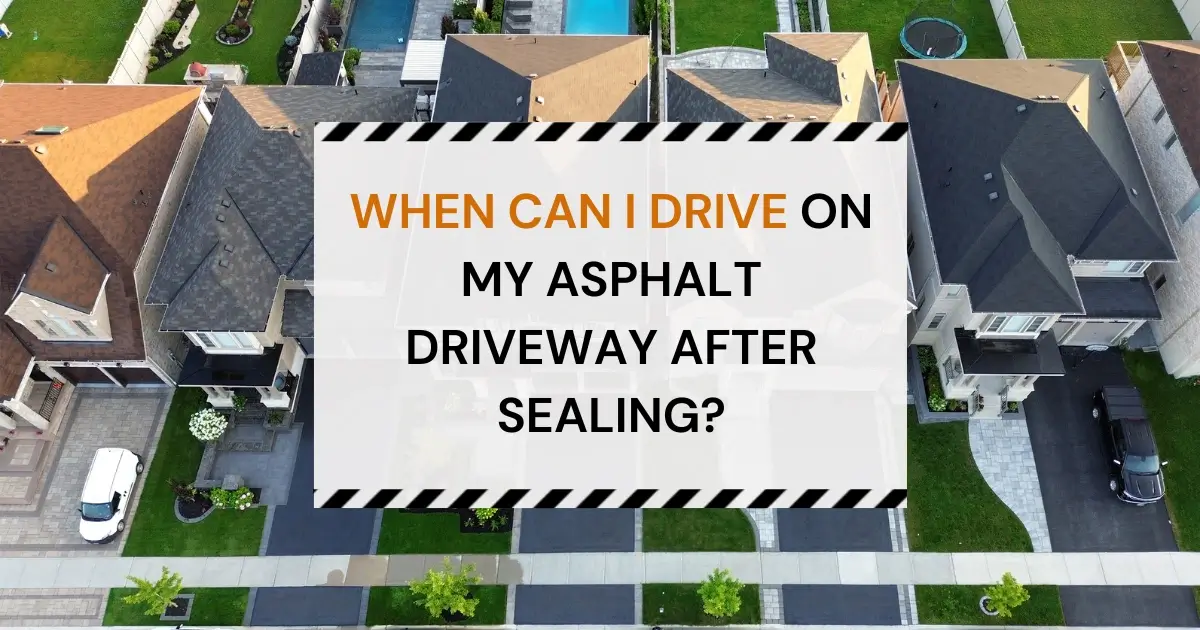 when can i drive on my driveway after sealing