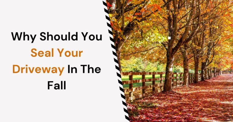 why seal your driveway in the fall